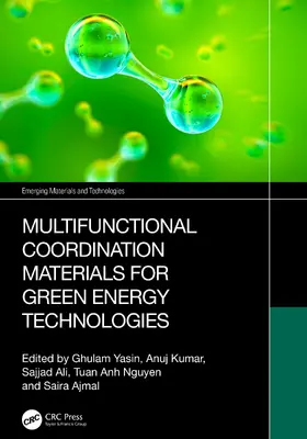 Yasin / Kumar / Ali |  Multifunctional Coordination Materials for Green Energy Technologies | Buch |  Sack Fachmedien