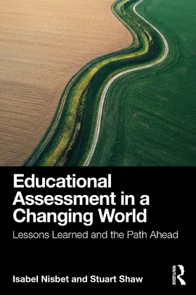 Nisbet / Shaw |  Educational Assessment in a Changing World | Buch |  Sack Fachmedien