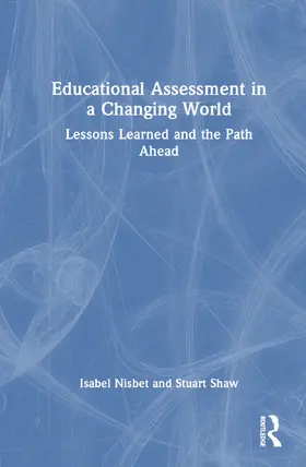 Nisbet / Shaw |  Educational Assessment in a Changing World | Buch |  Sack Fachmedien