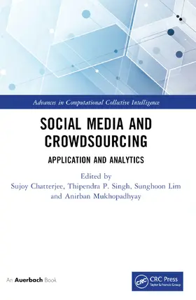Chatterjee / Singh / Lim |  Social Media and Crowdsourcing | Buch |  Sack Fachmedien