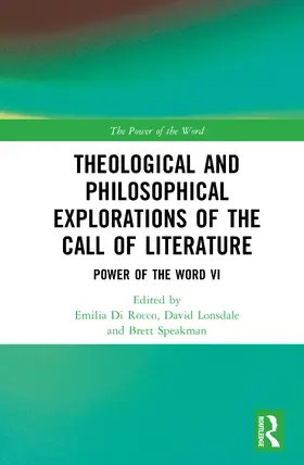 Lonsdale / Di Rocco / Speakman |  Theological and Philosophical Explorations of the Call of Literature | Buch |  Sack Fachmedien