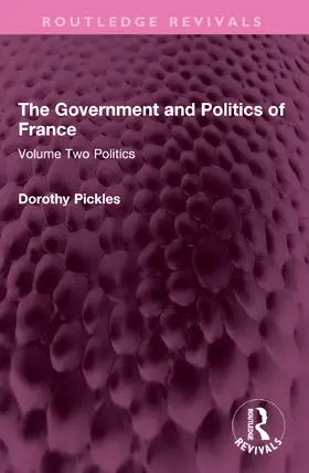Pickles |  The Government and Politics of France | Buch |  Sack Fachmedien