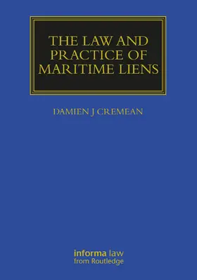 Cremean | The Law and Practice of Maritime Liens | Buch | 978-1-032-38825-0 | www.sack.de