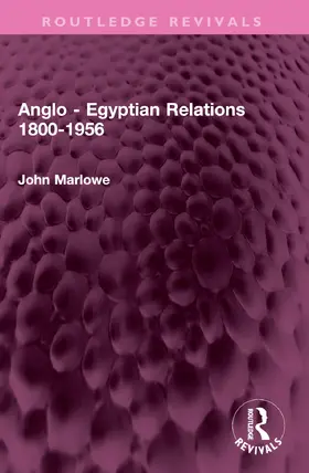 Marlowe |  Anglo - Egyptian Relations 1800-1956 | Buch |  Sack Fachmedien