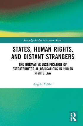 Muller / Müller |  States, Human Rights, and Distant Strangers | Buch |  Sack Fachmedien