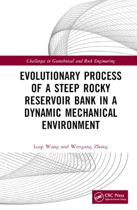 Wang / Zhang | Evolutionary Process of a Steep Rocky Reservoir Bank in a Dynamic Mechanical Environment | Buch | 978-1-032-38856-4 | sack.de