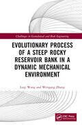 Wang / Zhang |  Evolutionary Process of a Steep Rocky Reservoir Bank in a Dynamic Mechanical Environment | Buch |  Sack Fachmedien