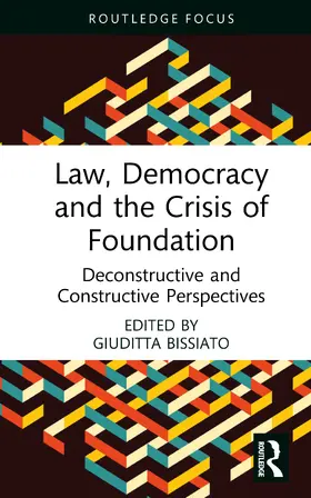 Bissiato |  Law, Democracy and the Crisis of Foundation | Buch |  Sack Fachmedien