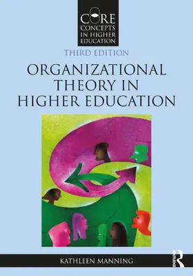 Manning |  Organizational Theory in Higher Education | Buch |  Sack Fachmedien