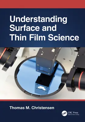 Christensen |  Understanding Surface and Thin Film Science | Buch |  Sack Fachmedien