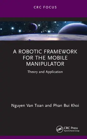 Van Toan / Bui Khoi | A Robotic Framework for the Mobile Manipulator | Buch | 978-1-032-39260-8 | sack.de