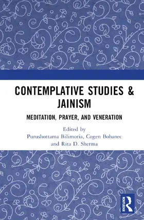 Bilimoria / Bohanec / Sherma |  Contemplative Studies & Jainism | Buch |  Sack Fachmedien