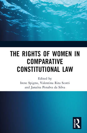 Spigno / Scotti / Penalva da Silva |  The Rights of Women in Comparative Constitutional Law | Buch |  Sack Fachmedien