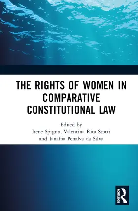 Spigno / Scotti / Penalva da Silva |  The Rights of Women in Comparative Constitutional Law | Buch |  Sack Fachmedien