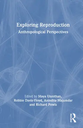 Majumdar / Unnithan / Davis-Floyd |  Exploring Reproduction | Buch |  Sack Fachmedien