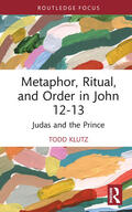 Klutz |  Metaphor, Ritual, and Order in John 12-13 | Buch |  Sack Fachmedien