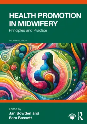 Bowden / Bassett |  Health Promotion in Midwifery | Buch |  Sack Fachmedien