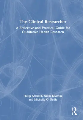 Archard / Kiyimba / O' Reilly | Qualitative Health Research | Buch | 978-1-032-39475-6 | www.sack.de