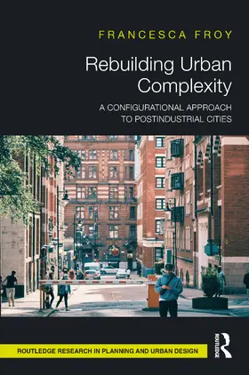 Froy |  Rebuilding Urban Complexity | Buch |  Sack Fachmedien