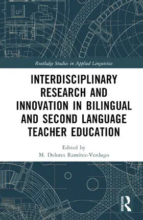 Ramírez-Verdugo |  Interdisciplinary Research and Innovation in Bilingual and Second Language Teacher Education | Buch |  Sack Fachmedien