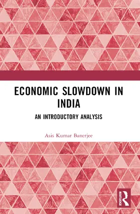 Banerjee |  Economic Slowdown in India | Buch |  Sack Fachmedien