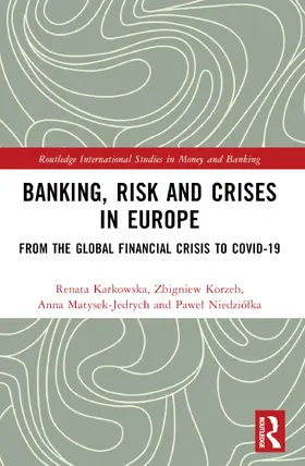 Karkowska / Korzeb / Matysek-Jedrych |  Banking, Risk and Crises in Europe | Buch |  Sack Fachmedien
