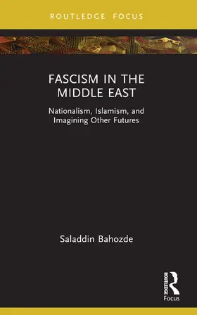 Bahozde |  Fascism in the Middle East | Buch |  Sack Fachmedien