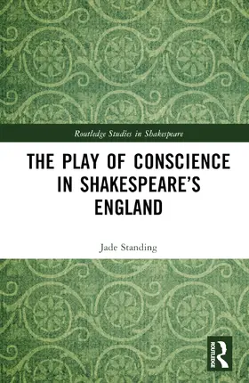 Standing |  The Play of Conscience in Shakespeare's England | Buch |  Sack Fachmedien