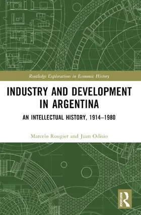 Rougier / Odisio |  Industry and Development in Argentina | Buch |  Sack Fachmedien