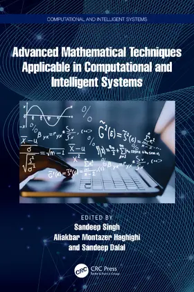 Singh / Haghighi / Dalal |  Advanced Mathematical Techniques in Computational and Intelligent Systems | Buch |  Sack Fachmedien