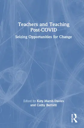 Marsh-Davies / Burnett |  Teachers and Teaching Post-COVID | Buch |  Sack Fachmedien