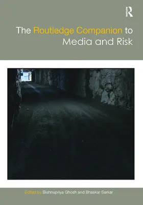 Sarkar / Ghosh |  The Routledge Companion to Media and Risk | Buch |  Sack Fachmedien