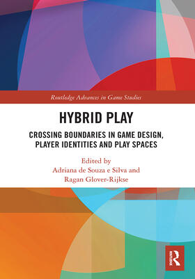 de Souza e Silva / Glover-Rijkse | Hybrid Play | Buch | 978-1-03-240058-7 | sack.de