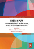 de Souza e Silva / Glover-Rijkse |  Hybrid Play | Buch |  Sack Fachmedien