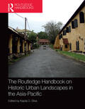 Silva |  The Routledge Handbook on Historic Urban Landscapes in the Asia-Pacific | Buch |  Sack Fachmedien