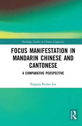 Lee | Focus Manifestation in Mandarin Chinese and Cantonese | Buch | 978-1-032-40149-2 | sack.de