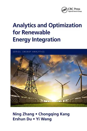 Zhang / Kang / Du |  Analytics and Optimization for Renewable Energy Integration | Buch |  Sack Fachmedien