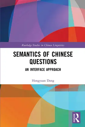 Dong | Semantics of Chinese Questions | Buch | 978-1-032-40174-4 | sack.de