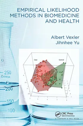 Vexler / Yu |  Empirical Likelihood Methods in Biomedicine and Health | Buch |  Sack Fachmedien