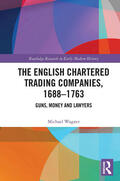 Wagner |  The English Chartered Trading Companies, 1688-1763 | Buch |  Sack Fachmedien