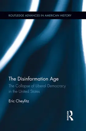 Cheyfitz | The Disinformation Age | Buch | 978-1-032-40225-3 | www.sack.de