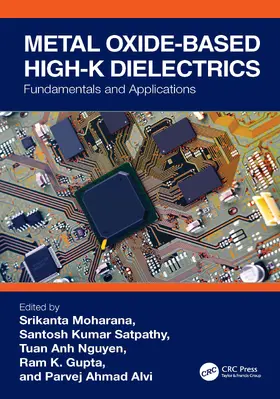 Moharana / Satpathy / Nguyen | Metal Oxide-based High-K Dielectrics | Buch | 978-1-032-40296-3 | www.sack.de