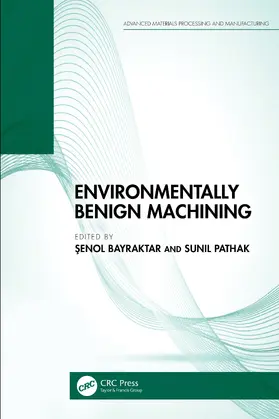 Bayraktar / Pathak |  Environmentally Benign Machining | Buch |  Sack Fachmedien