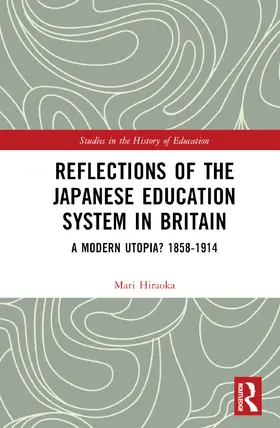 Hiraoka |  Reflections of the Japanese Education System in Britain | Buch |  Sack Fachmedien