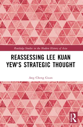 Guan |  Reassessing Lee Kuan Yew's Strategic Thought | Buch |  Sack Fachmedien