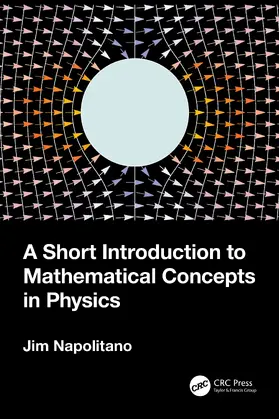 Napolitano |  A Short Introduction to Mathematical Concepts in Physics | Buch |  Sack Fachmedien