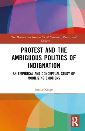 Knops |  Protest and the Ambiguous Politics of Indignation | Buch |  Sack Fachmedien