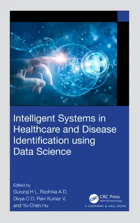 H L / A D / C D | Intelligent Systems in Healthcare and Disease Identification using Data Science | Buch | 978-1-032-40665-7 | www.sack.de