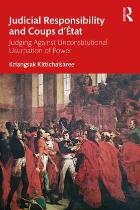 Kittichaisaree | Judicial Responsibility and Coups d'État | Buch | 978-1-032-40718-0 | www.sack.de