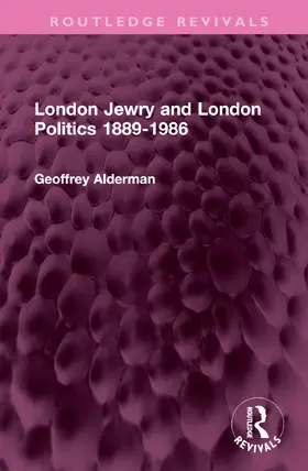 Alderman |  London Jewry and London Politics 1889-1986 | Buch |  Sack Fachmedien